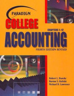 Paradigm College Accounting Chapters 1 12: Robert L. Dansby