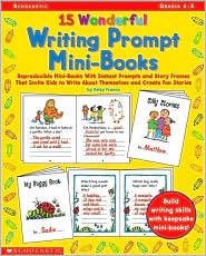 15 Wonderful Writing Prompt Mini Books Grades 1 3 0439262771