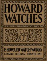 1912 Howard Watch Catalog Gorgeous