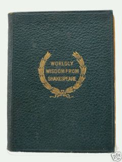 RARE Book Worldly Wisdom from Shakespeare 1908 Howard E Altemus