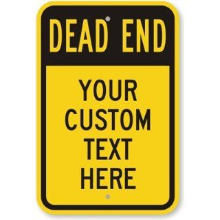 Dead End   Your Custom Text Here D.G. Fluorescent Yellow