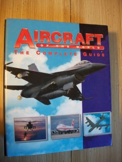 1996 Aircraft of The World The Complete Guide Illustrated