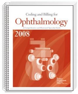  2008 Coding and Billing for Ophthalmology CPT ICD 9 Contexo New