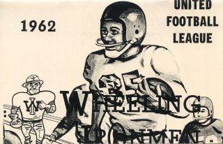 1962 Wheeling Ironmen Media Guide Repro UFL Football Reproduciton