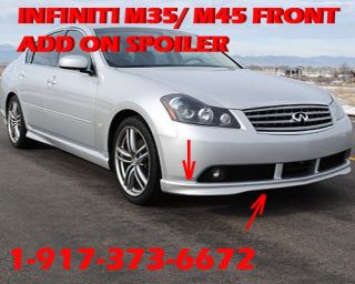 Infiniti M35 M45 M35X Add on Front Only Spoiler Factory Style Replica