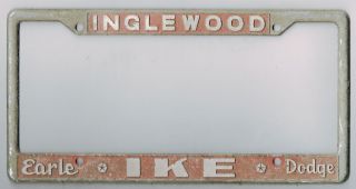 RARE Inglewood California Earle Ike Dodge Vintage Dealer License Plate