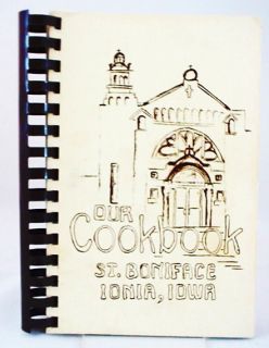 Ionia Iowa IA St Boniface Church Cookbook Recipes Bread Cookies More