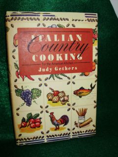 Italian Country Cooking Cookbook Judy Gethers 1984 First Edition HC VG