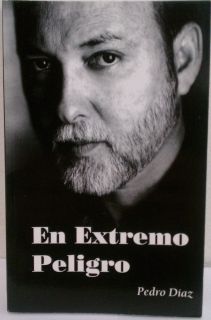 En Extremo Peligro by Pedro Diaz 2001 Paperback
