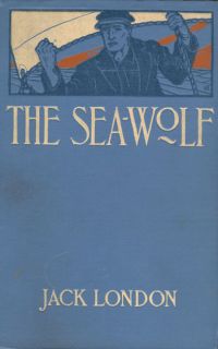 JACK LONDON. The Sea Wolf. New York, The Macmillan Company, 1904