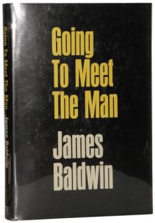 James Baldwin   Going to Meet the Man   1965 HCDJ 1st 1st SUPERB   NR