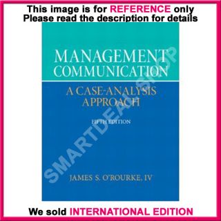 Management Communication by James s ORourke IV 5th International