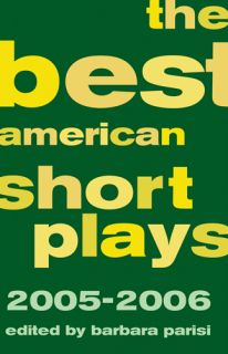 The Best American Short Plays 2005 2006THE Best American Short Plays