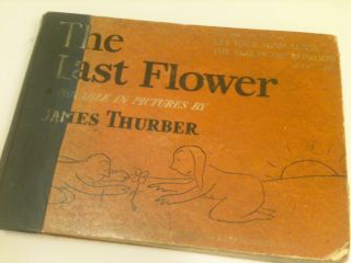  Flower Parable in Pictures by James Thurber First Edition 1939