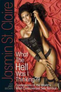 Jasmin St Claire What The Hell Was I Thinking New
