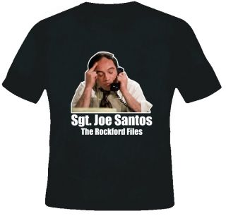 Sgt Joe Santos Rockford Files TV Show T Shirt