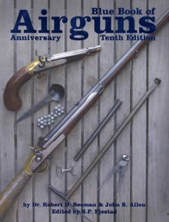 Blue Book of Airguns by John B Allen and Robert Beeman 2012 Paperback
