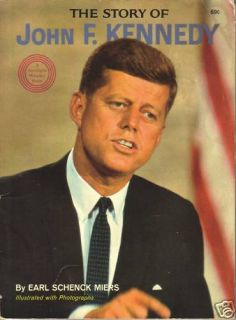 The Story of John F Kennedy by Earl Schenck Miers 0516046934  
