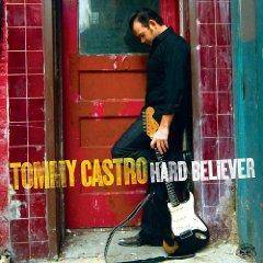 1 Cent CD Tommy Castro 'Hard Believer' Blues Rock 2009  
