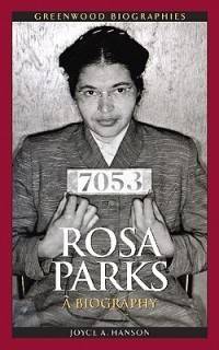 Rosa Parks A Biography New by Joyce A Hanson 0313352178  
