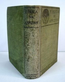Fisica de Appleton by Dr Juan Garcia Puron 1923 Hardcover Espanol Spanish Text  