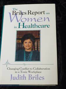 The Briles Report on Women in Healthcare by Judith B 1555426719  
