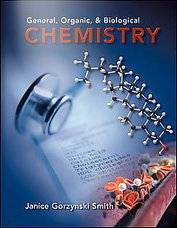 General, Organic, and Biological Chemistry by Janice G. Smith (2009