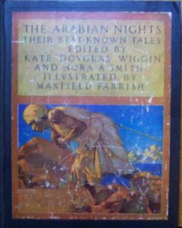 Kate Douglas Wiggin The Arabian Nights Illustrated by Maxfield Parrish