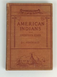 1911 edition Frederick Starr book American Indians youth text w