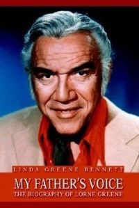 My Fathers Voice The Biography of Lorne Greene New 059566816X