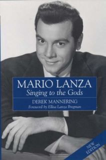 Mario Lanza Singing to The Gods Derek Mannering Paperback Book New