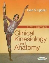 Kinesiology and Anatomy New by Lynn s Lippert 0803623631