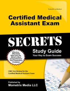 Certified Medical Assistant Exam Secrets Study Guide