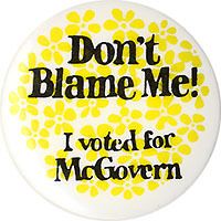 Anti Nixon Watergate DonT Blame Me McGovern Button