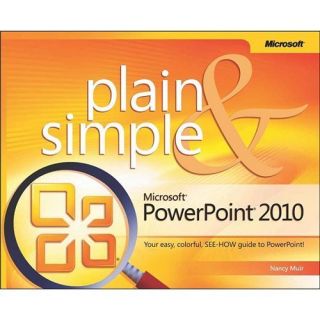 New Microsoft PowerPoint 2010 Plain Simple Muir NA 0735627282