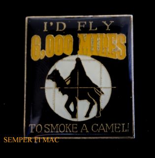 Fly 6000 Miles to Smoke A Camel Hat Pin USS Iraq US