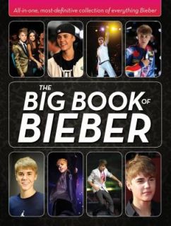 The Big Book of Bieber All in One, Most Definitive Collection of