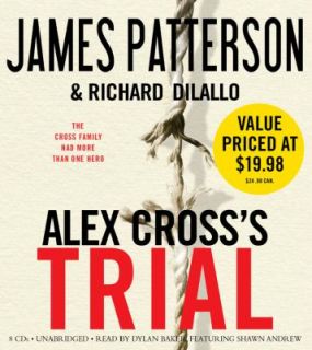 Alex Crosss Trial by Richard DiLallo and James Patterson 2009, CD