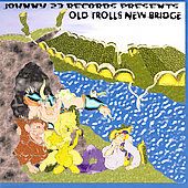 Johnny 23 Records Old Trolls New Bridges CD, Sep 2000, Johnny 23