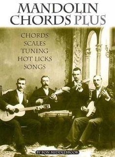 Mandolin Chords, Plus All Basic Mandolin Chords by Ron Middlebrook