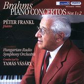Brahms Piano Concertos, Overtures Vásáry, Frankl CD, Jan 2006