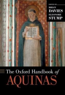The Oxford Handbook of Aquinas by Eleonore Stump and Brian Davies 2012