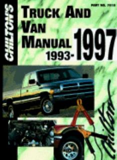 Chiltons Truck and Van Repair Manual, 1993 1997 by Chilton Automotive