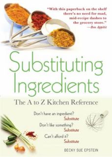 Substituting Ingredients by Becky Sue Epstein 2010, Paperback