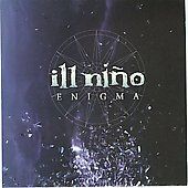 Enigma by Ill Niño CD, Mar 2008, Cement Shoes Records