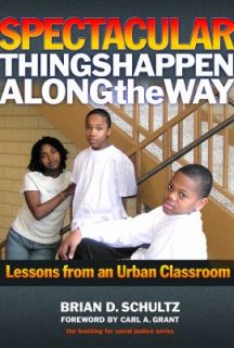 from an Urban Classroom by Brian D. Schultz 2008, Paperback