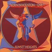 Born in Houston by Sunset Heights CD, Oct 1995, Viceroy