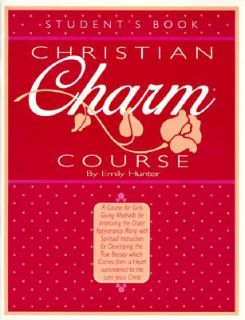 Christian Charm Course by Emily Hunter 1985, Paperback, Reprint