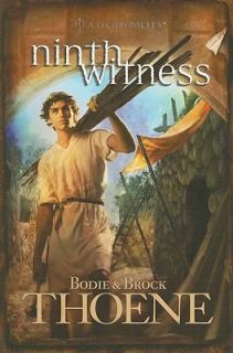 Ninth Witness by Bodie Thoene and Brock Thoene 2009, Paperback