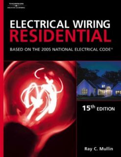 Electrical Wiring Residential Based on the 2005 National Electric Code